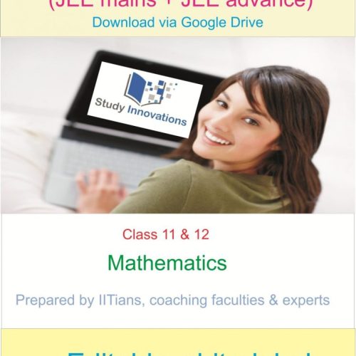 JEE MATHEMATICS STUDY MATERIAL (11TH &12TH) DOWNLOAD VIA GOOGLE DRIVE