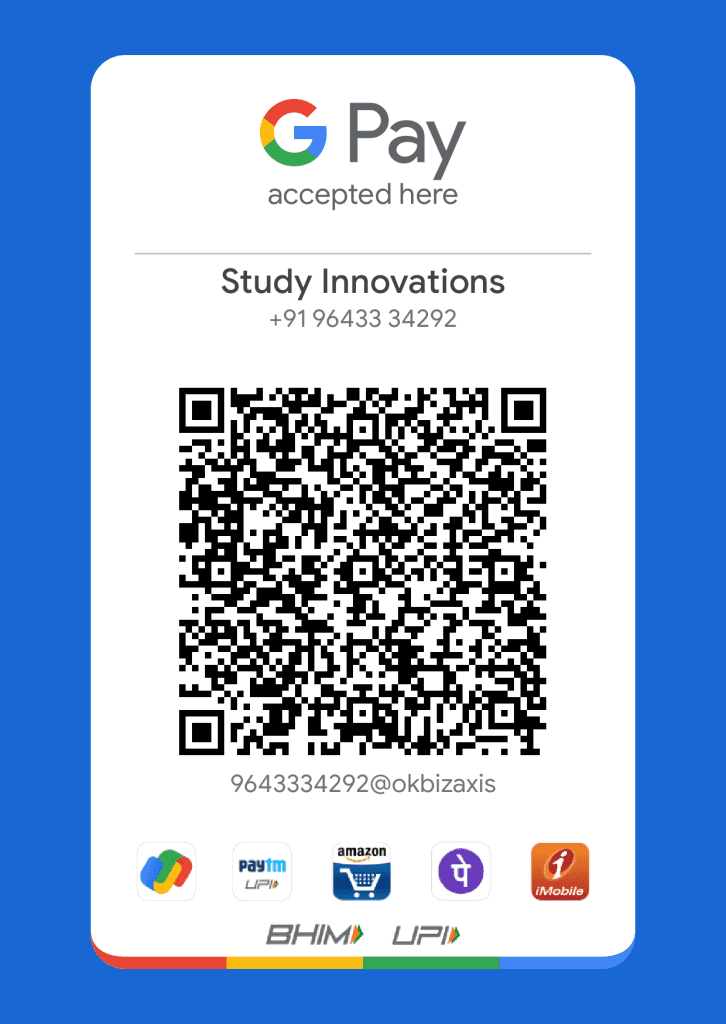 Scan Google Pay QR Code or enter Mobile no. 9643334292 to Pay to Study Innovations